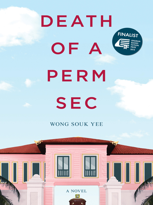 Title details for Death of a Perm Sec by Wong Souk Yee - Available